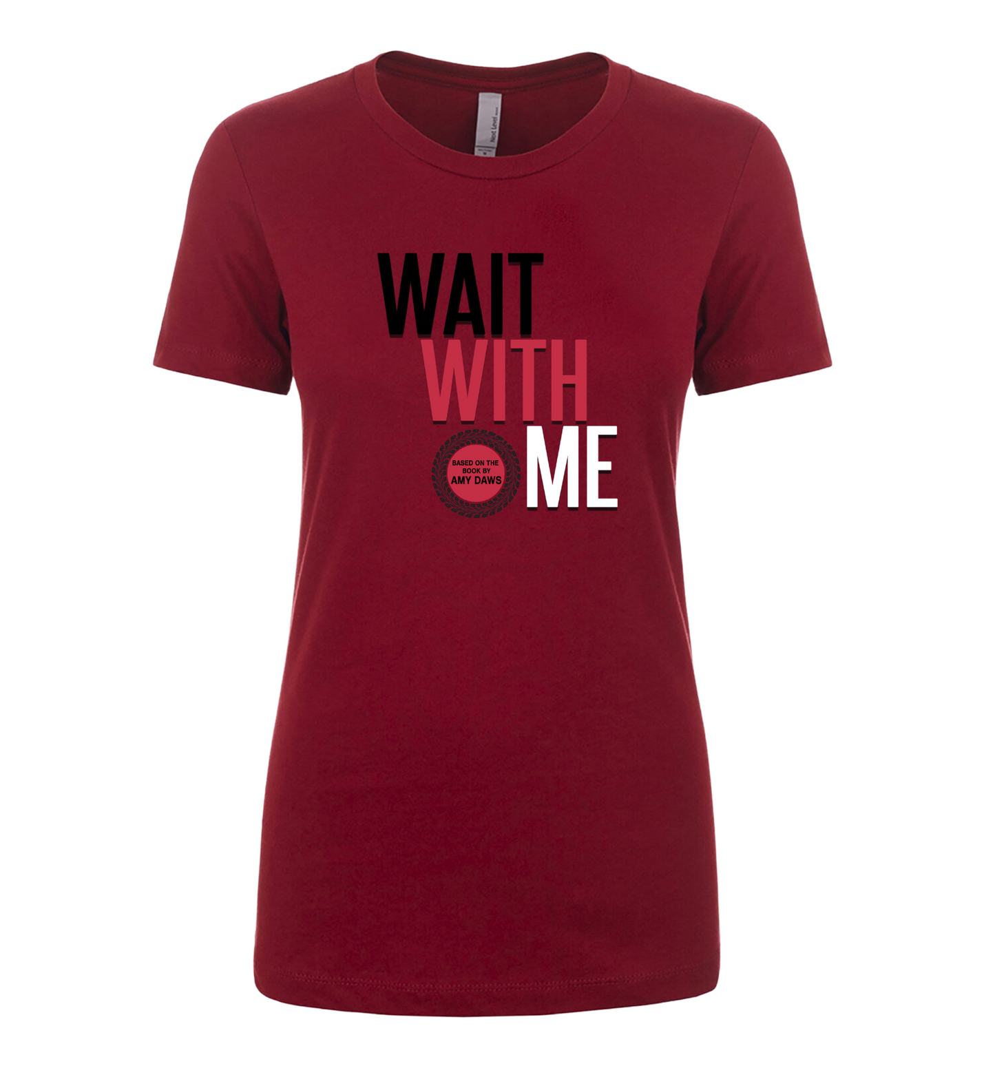 Wait With Me Tee